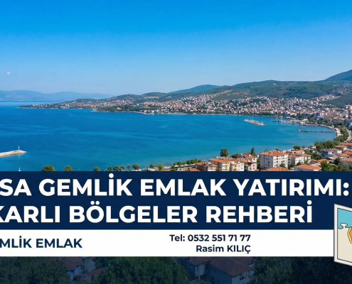 Bursa Gemlik Emlak Yatırımı En Karlı Bölgeler Rehberi