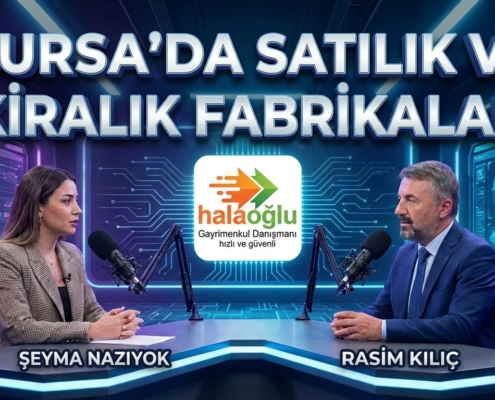BURSADA SATILIK- KİRALIK FABRİKALAR