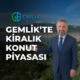 Gemlik Kiralık Daire Rehberi